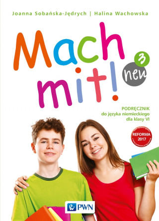 Mach mit! neu 3. Język niemiecki. Szkoła podstawowa klasa 6. Podręcznik