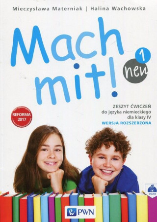 Mach mit! neu 1. Język niemiecki. Szkoła podstawowa klasa 4. Zeszyt ćwiczeń. Wersja rozszerzona