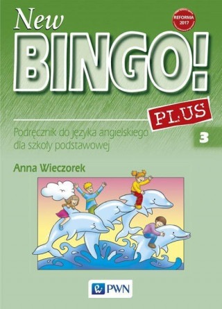 New Bingo! Nowa edycja. Język angielski. Klasa 3 (podręcznik wieloletni) NPP