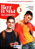 Wot i my po nowomu 3. Język rosyjski. Liceum i technikum. Zeszyt ćwiczeń