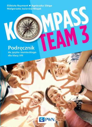 Kompass Team 3. Język niemiecki. Szkoła podstawowa klasa 8. Podręcznik