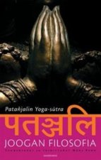 Joogan filosofia. Patanjalin Yoga-sutra