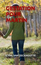 GESTATION POUR MARTIN