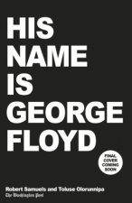 His Name Is George Floyd