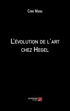 L'évolution de l'art chez Hegel