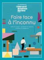 Faire face à l'inconnu gérer les crises et surmonter les imprévus