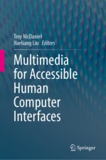 Multimedia for Accessible Human Computer Interfaces