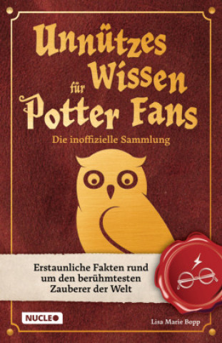 Unnützes Wissen für Potter-Fans - Die inoffizielle Sammlung