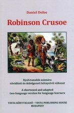 Robinson Crusoe - Nyelvtanulók számára rövidített és átdolgozott kétnyelvű változat