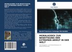 Moralkodex Zur Beseitigung Der Extremen Armut in Der Welt