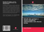 Estudo dos perigos e riscos climaticos relacionados com chuvas fortes