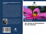 Honig als Bioindikator fur die Umwelt