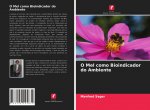 O Mel como Bioindicador do Ambiente