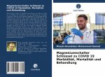 Magnesiumschalter Schlussel zu COVID 19 Morbiditat, Mortalitat und Behandlung