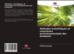 Attitudes scientifiques et conscience environnementale des etudiants