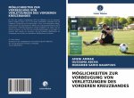 Moeglichkeiten Zur Vorbeugung Von Verletzungen Des Vorderen Kreuzbandes