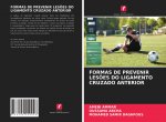 Formas de Prevenir Lesoes Do Ligamento Cruzado Anterior