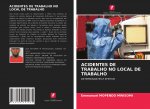 Acidentes de Trabalho No Local de Trabalho
