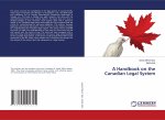 A Handbook on the Canadian Legal System