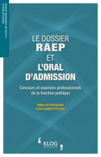 Le dossier RAEP et l'oral d'admission