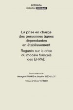 La prise en charge des personnes âgées dépendantes en établissement