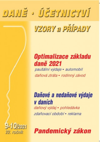 Daně, účetnictví, vzory a případy 9-10/2021