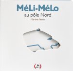 MéLi-MéLo au pôle Nord