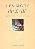Les Mots du Xviiième siècle