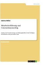 Mitarbeiterführung und Unternehmenserfolg