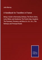 Handbook for Travellers in France