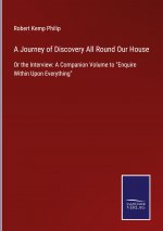 Journey of Discovery All Round Our House