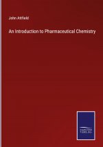 Introduction to Pharmaceutical Chemistry