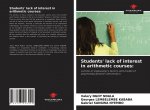 Students' lack of interest in arithmetic courses