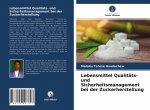 Lebensmittel Qualitats- und Sicherheitsmanagement bei der Zuckerherstellung