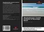Morphodynamic Coastal Evolution of Maracaipe Beach