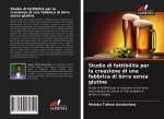 Studio di fattibilita per la creazione di una fabbrica di birra senza glutine