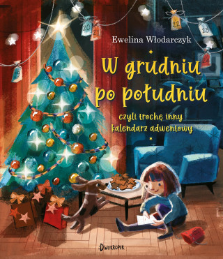 W grudniu po południu, czyli trochę inny kalendarz adwentowy (Ewelina Włodarczyk)(Pevná)