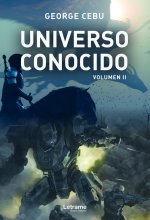 Universo conocido. Volumen II