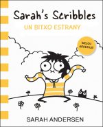 SARAH'S SCRIBBLES: UN BITXO ESTRANY
