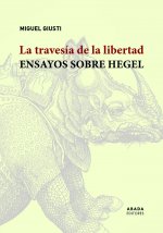 LA TRAVESIA DE LA LIBERTAD
