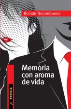 Memoria con aroma de vida