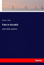 Fate in Arcadia