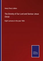 Divinity of Our Lord and Saviour Jesus Christ