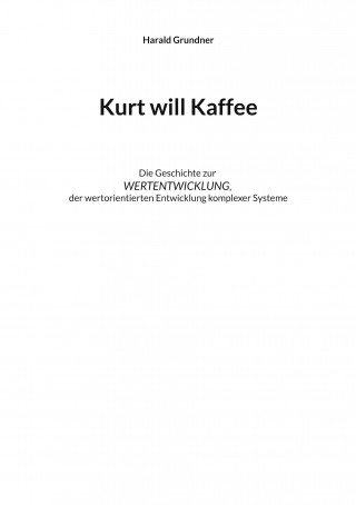 Kurt will Kaffee