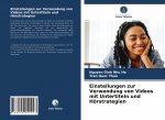 Einstellungen zur Verwendung von Videos mit Untertiteln und Hoerstrategien