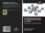 Architettura sicura per la disponibilita dei dati con RAID