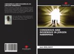Consensus and Dissensus in Jurgen Habermas