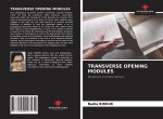 Transverse Opening Modules