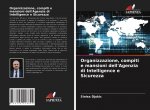 Organizzazione, compiti e mansioni dell'Agenzia di Intelligence e Sicurezza