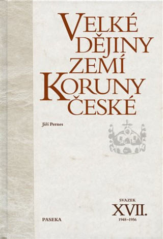 Velké dějiny zemí Koruny české XVII.